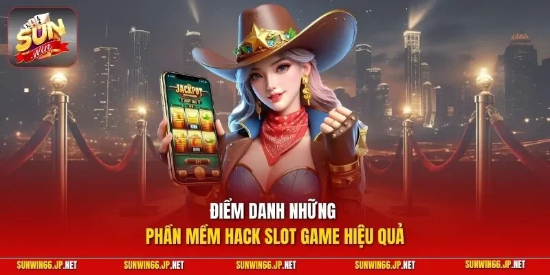 Tool Hack Nổ Hũ – App Hỗ Trợ Cá Cược Thắng Lớn Bạn Nên Biết 11 Sunwin Điểm danh những phần mềm hack slot game hiệu quả