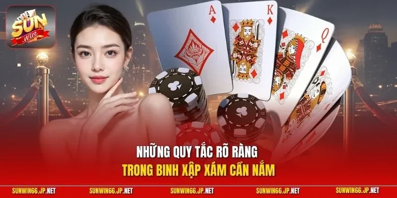 Mậu Binh – Game Bài Đầy Thử Thách Và Chiến Thuật Hay 11 Sunwin Những quy tắc rõ ràng trong Binh Xập Xám cần nắm